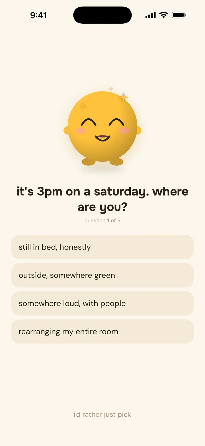 the first question: it's 3pm on a saturday. where are you?